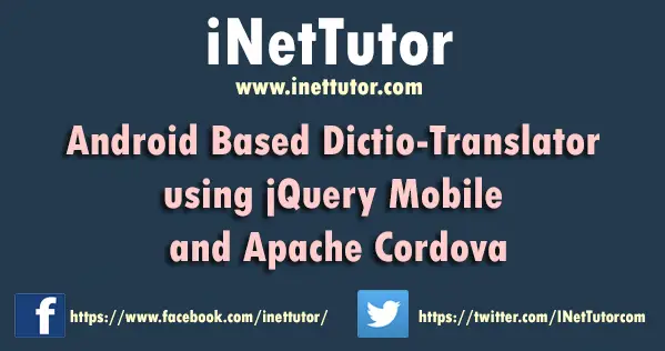 Android Based Dictio-Translator using jQuery Mobile and Apache Cordova