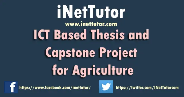 ICT Based Thesis and Capstone Project for Agriculture
