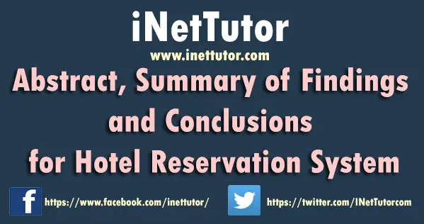 Abstract, Summary of Findings and Conclusions for Hotel Reservation System