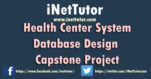 Health Center System Database Design Capstone Project