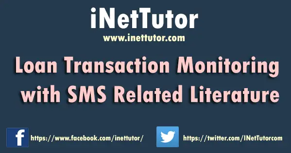 Loan Transaction Monitoring with SMS Related Literature