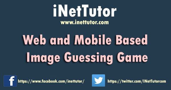 Web and Mobile Based Image Guessing Game