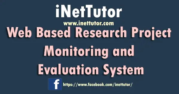 Web Based Research Project Monitoring and Evaluation System