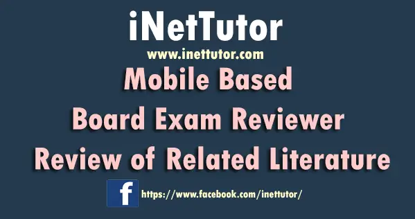Mobile Based Board Exam Reviewer Review of Related Literature