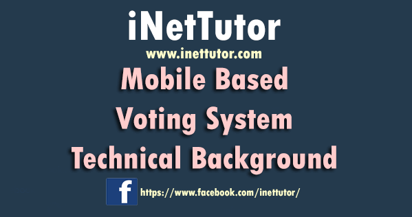 Mobile Based Voting System Technical Background