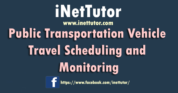 Public Transportation Vehicle Travel Scheduling and Monitoring