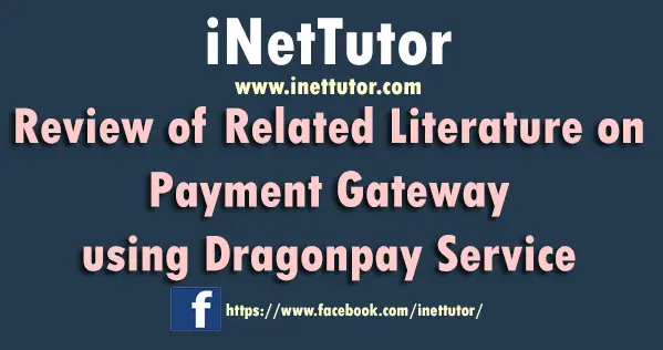 Review of Related Literature on Payment Gateway using Dragonpay Service