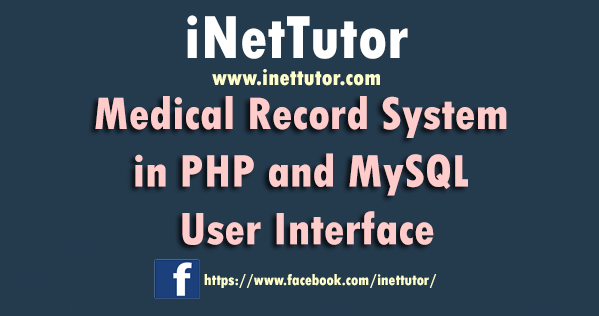 Medical Record System in PHP and MySQL User Interface