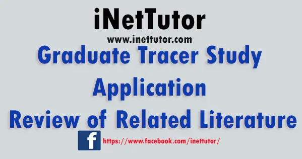 Graduate Tracer Study Application Review of Related Literature