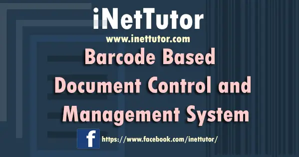 Barcode Based Document Control and Management System