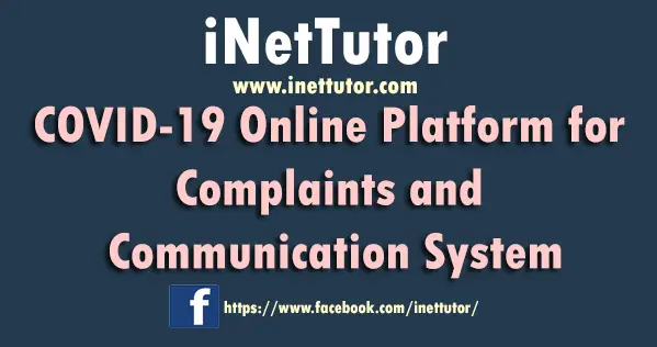 COVID-19 Online Platform for Complaints and Communication System