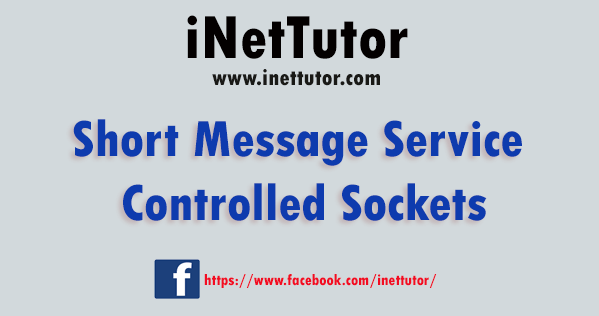 Short Message Service Controlled Sockets