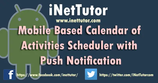 Mobile Based Calendar of Activities Scheduler with Push Notification