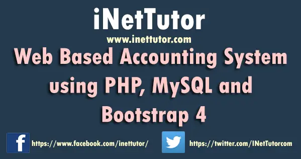 Web Based Accounting System using PHP, MySQL and Bootstrap 4