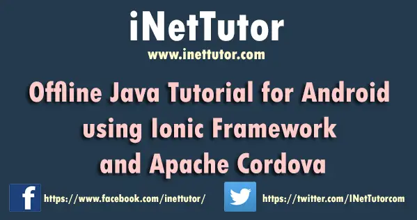 Offline Java Tutorial for Android using Ionic Framework and Apache Cordova