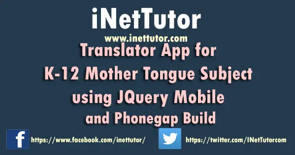 Translator App for K-12 Mother Tongue subject using JQuery Mobile and Phonegap Build