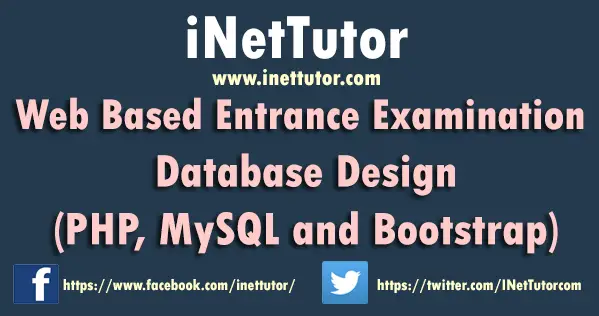 Web Based Entrance Examination Database Design