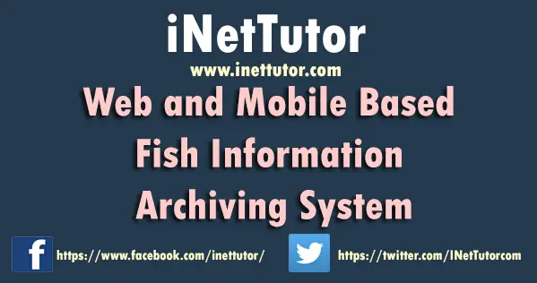 Web and Mobile Based Fish Information Archiving System