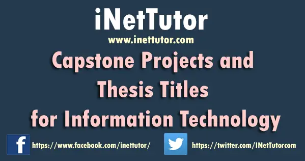 Capstone Projects and Thesis Titles for Information Technology