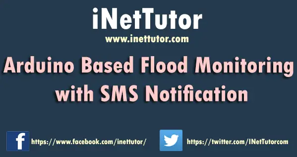 Arduino Based Flood Monitoring with SMS Notification