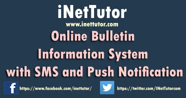 Online Bulletin Information System with SMS and Push Notification