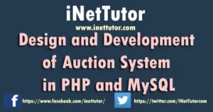 Design and Development of Auction System in PHP and MySQL