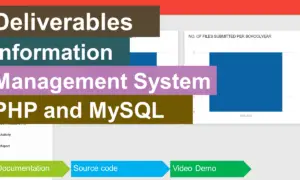 Deliverable Information System in PHP and MySQL