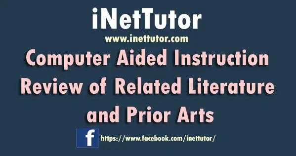 Computer Aided Instruction Review of Related Literature and Prior Arts