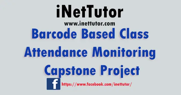 Barcode Based Class Attendance Monitoring Capstone Project