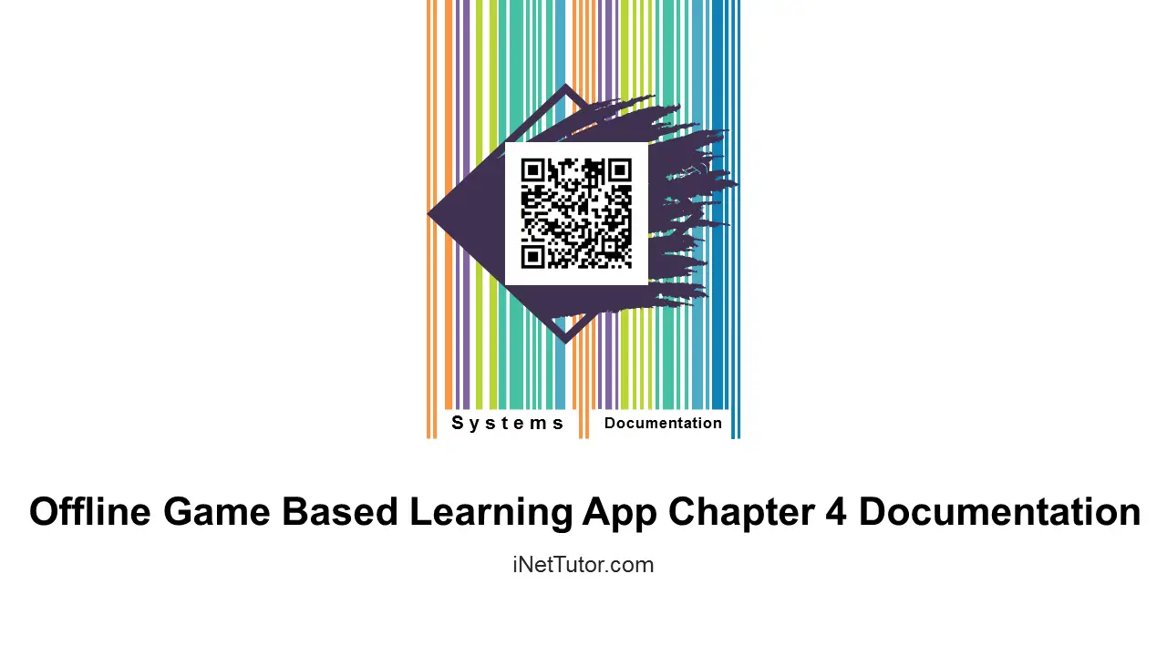 Offline Game Based Learning App Chapter 4 Documentation