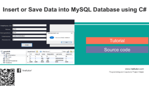 Insert or Save Data into MySQL Database using C# Tutorial and Source code