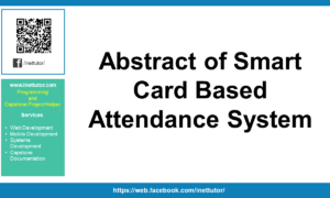 Abstract of Smart Card Based Attendance System