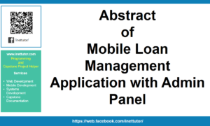 Abstract of Mobile Loan Management Application with Admin Panel