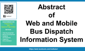 Abstract of Web and Mobile Bus Dispatch Information System