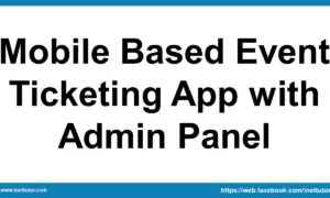 Mobile Based Event Ticketing App with Admin Panel