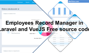 Employees Record Manager in Laravel and VueJS Free source code