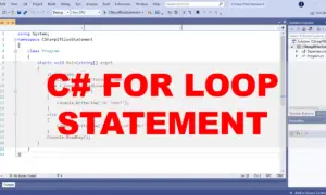 C# For Loop Statement Video Tutorial and Source code