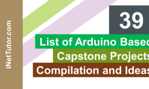 39 List of Arduino Based Capstone Projects