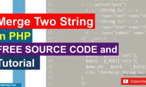 Merge Two String in PHP Free Source code and Tutorial