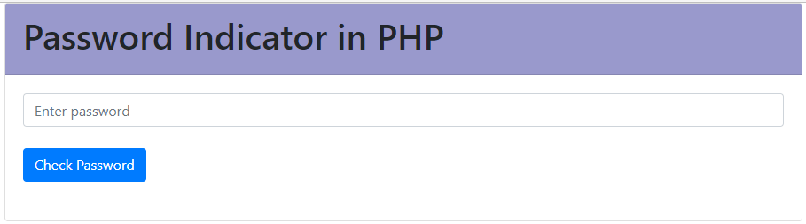 Password Indicator in PHP Free Source code and Tutorial - output