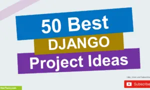 50 Best Django Project Ideas