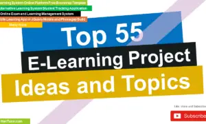 Top 55 E-Learning Project Ideas and Topics
