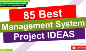 85 Best Management System Project Ideas