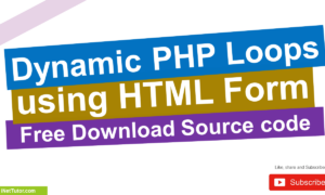 Dynamic PHP Loops using HTML Form