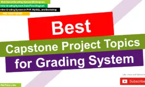 Capstone Project Topics for Grading System