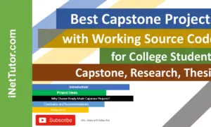 Best Capstone Projects with Working Source Code for College Students