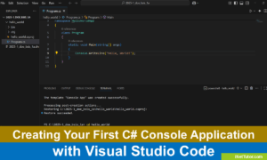 Creating Your First C# Console Application with Visual Studio Code