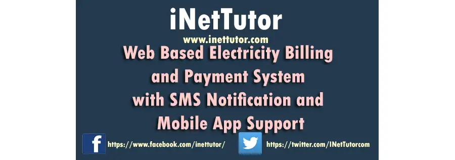 Electricity Billing and Payment System with SMS Notification and Mobile App Support Documentation