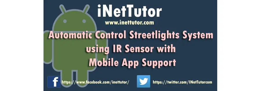 Automatic Control Streetlights System using IR Sensor with Mobile App Support PDF File