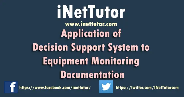 Application of Decision Support System to Equipment Monitoring Documentation